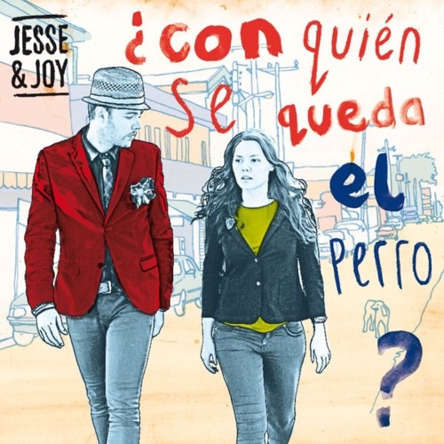 Album de Jesse & Joy '¿Con quien se queda el perro?'